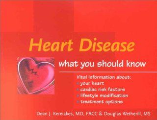 Heart Disease: What You Should Know: 9780632045297: Medicine & Health Science Books @