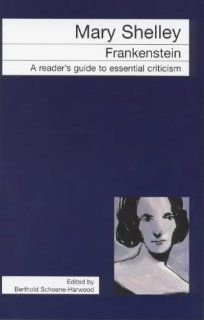 Mary Shelley: "Frankenstein" (Icon Reader's Guides to Essential Criticism): 9781840461343: Literature Books @