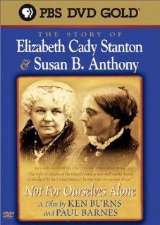 Not for Ourselves Alone   The Story of Elizabeth Cady Stanton & Susan B. Anthony: Sally Kellerman, Ronnie Gilbert, Julie Harris, Amy Madigan, Keith David, Wendy Conquest, Anne Duquesnay, George Plimpton, Adam Arkin, Tim Clark, Kevin Conway, Ann Dowd, C