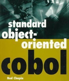 Standard Object Oriented Cobol: Ned Chapin: 9780471129745: Books