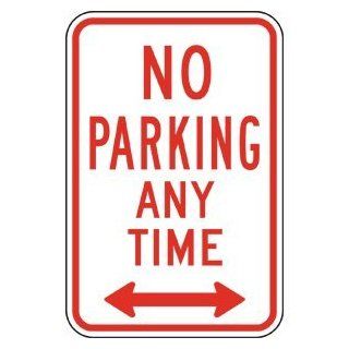 No Parking Any Time Sign with Arrows PKE 20045 Parking Not Allowed : Business And Store Signs : Office Products