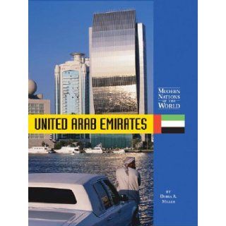 United Arab Emirates (Modern Nations of the World): Debra A. Miller: 9781590186275: Books