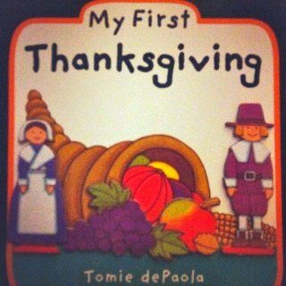 My First Thanksgiving Tomie dePaola 9780440835141 Books