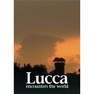 Lucca Encounters the World: Claudio Rovai: 9788896527009: Books