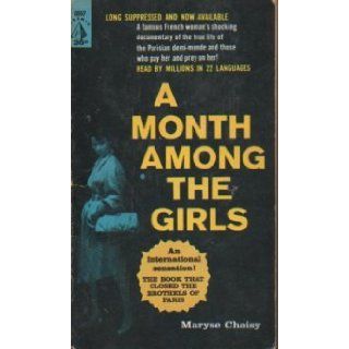 A Month Among the Girls: Maryse Choisy: Books