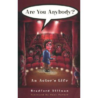 Are You Anybody?: An Actor's Life: Bradford Dillman, Suzy Parker: 9781564741998: Books