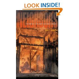 Neighbors The Destruction of the Jewish Community in Jedwabne, Poland eBook Jan T. Gross Kindle Store