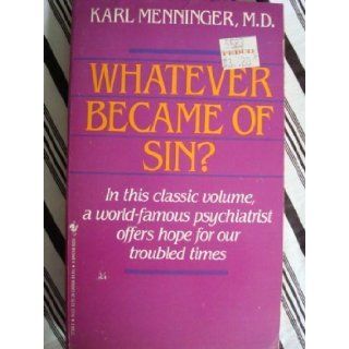 Whatever Became of Sin?: Karl Menninger: 9780553273687: Books