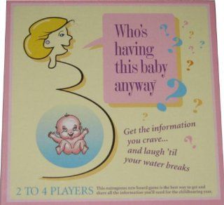 Who's Having This Baby Anyway?: Toys & Games