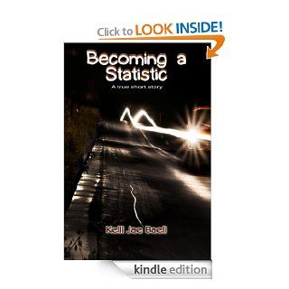 Becoming a Statistic: (A True Short Story)   Kindle edition by Kelli Jae Baeli. Biographies & Memoirs Kindle eBooks @ .