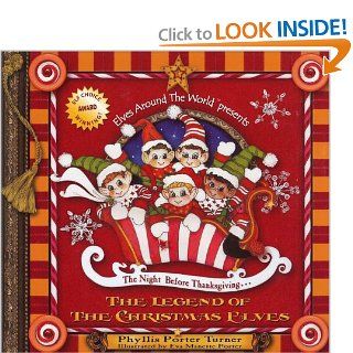 The Night Before ThanksgivingThe Legend of The Christmas Elves: The Official Kickoff of the Holiday Season (Keepsake Book with Music CD Gift Set): Phyllis Porter Turner, Eva Manette Porter, J. Aaron Brown: 9780980069303: Books