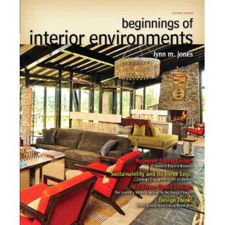 Beginnings of Interior Environments (11th Edition) (9780132786003): Lynn M. Jones ASID  IIDA  IDEC: Books