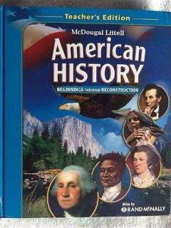 McDougal Littell Middle School American History Teacher Edition Beginnings through Reconstruction 2008 (9780618829002) MCDOUGAL LITTEL Books