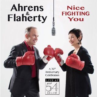 Nice Fighting You: A 30th Anniversary Celebration Live at 54 BELOW: Music