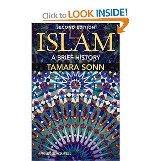 Islam: A Brief History (9781405180931): Tamara Sonn: Books