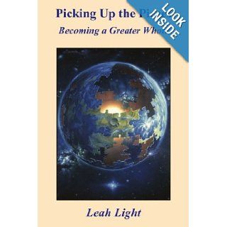 Picking Up the Pieces: Becoming a Greater Whole (italics): Leah Lilly: 9781420813005: Books