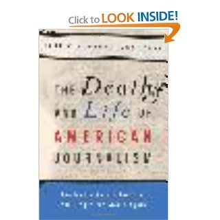 The Death and Life of American Journalism The Media Revolution that Will Begin the World Again Robert W. McChesney, John Nichols 9781568586052 Books