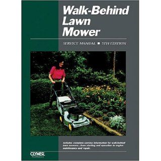 Walk Behind Lawn Mower Ed 5 (Walk Behind Lawn Mower Service Manual): Penton Staff: 9780872886476: Books