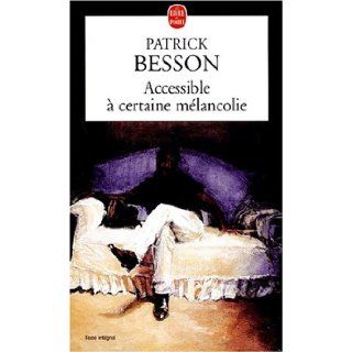 Accessible  une certaine mlancolie: P. Besson: 9782253152170: Books