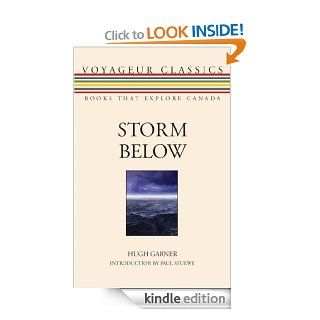 Storm Below (Voyageur Classics) eBook: Hugh Garner, Paul Stuewe: Kindle Store