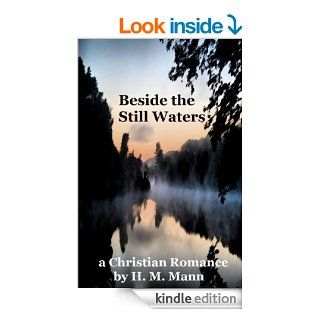 Beside the Still Waters eBook: H. M. Mann: Kindle Store