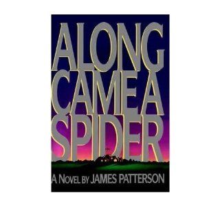 Along Came a Spider [Hardcover]: Books