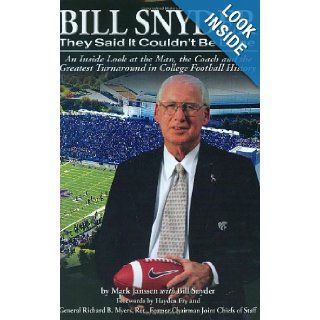 Bill Snyder: They Said It Couldn't Be Done: Mark Janssen, Bill Snyder: 9780975876961: Books