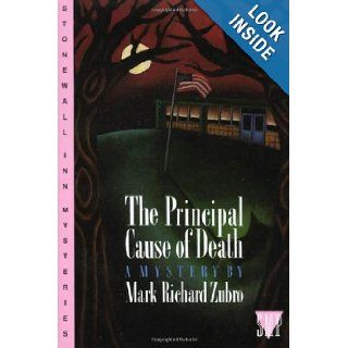 The Principal Cause of Death (Tom and Scott Mystery) Mark Richard Zubro 9780312098964 Books