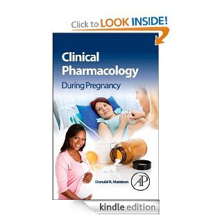 Clinical Pharmacology During Pregnancy eBook Donald Mattison Kindle Store