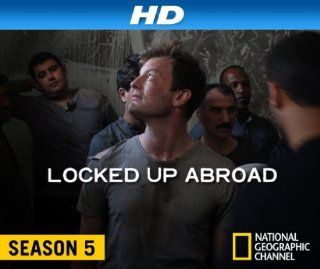 Locked Up Abroad [HD]: Season 5, Episode 8 "Drug Dealer Revenge [HD]":  Instant Video