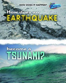How Does an Earthquake Become a Tsunami? (How Does It Happen): Linda Tagliaferro: 9781410934468: Books