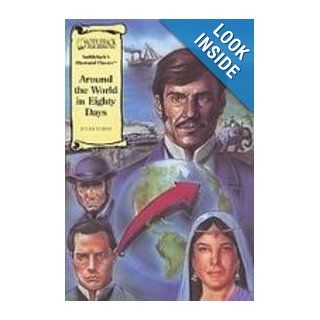 Around the World in Eighty Days (Saddleback's Illustrated Classics): Jules Verne: 9781439544754: Books