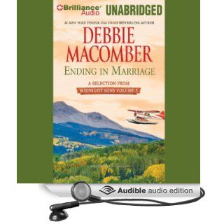 Ending in Marriage: A Selection from Midnight Sons, Volume 3 (Audible Audio Edition): Debbie Macomber, Dan John Miller: Books