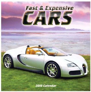 Fast & Expensive Cars 2010 Wall Calendar Size 12x12 Publisher: Time Factory: Everything Else