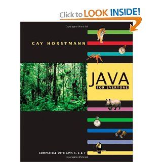 Java For Everyone: Cay S. Horstmann: 9780471791911: Books