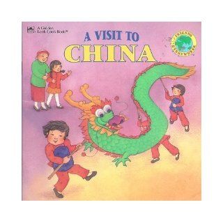 A Visit To China (Friends Everywhere) Benrei Huang 9780307126337 Books