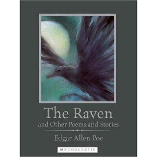 The Raven And Other Poems and Stories (Scholastic Classics) Edgar Allan Poe, Philip Pullman 9780531169957 Books