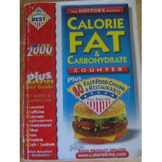 The Doctor's Pocket Calorie Fat & Carbohydrate Counter, Plus 80 Fast food Chains & Restaurant, Full Analysis, Plus Food Product Updates, Plus Diabetes Diet Guide: Allan Borushek: Books