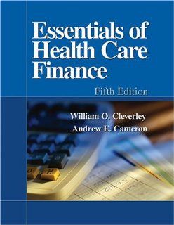 Essentials of Health Care Finance, Fifth Edition 9780763724955 Medicine & Health Science Books @