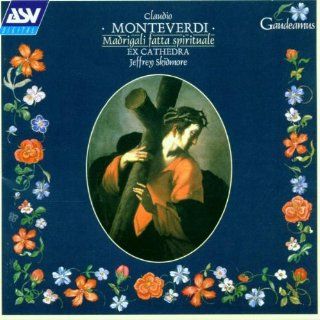Claudio Monteverdi: Madrigali Fatta Spirituale (Motets from the Fourth & Fifth Books of Madrigals)   Ex Cathedra: Music