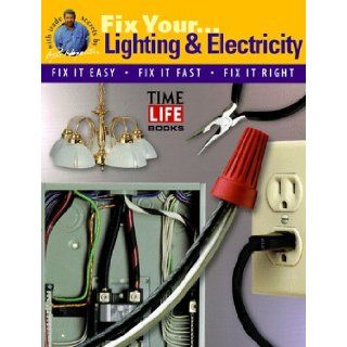Lighting & Electricity (How to Fix It Series) Time Life Books 9780737003000 Books
