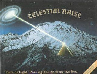 Celestial Raise; 'Tiers of Light' Pouring Forth from the Son: 9780961831608: Literature Books @