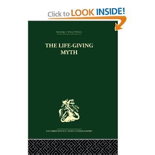 The Life Giving Myth (9780415866705) A. M. Hocart Books