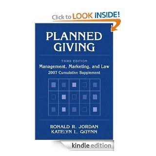 Planned Giving: Management, Marketing, and Law, 2007 Cumulative Supplement   Kindle edition by Ronald R. Jordan, Katelyn L. Quynn. Business & Money Kindle eBooks @ .