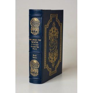 Following The Equator: A Journey Around The World [Easton Press]: Books