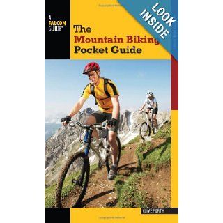 The Mountain Biking Pocket Guide (How to Ride) Clive Forth 9780762779987 Books
