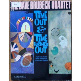 Time out & Time Further Out: The Dave Brubeck Quartet: Books