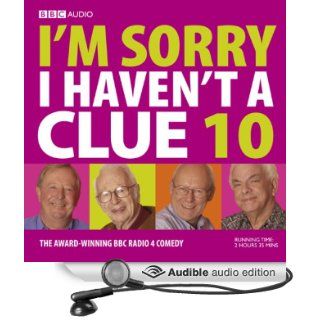 I'm Sorry I Haven't a Clue, Volume 10 (Audible Audio Edition): BBC Audiobooks: Books