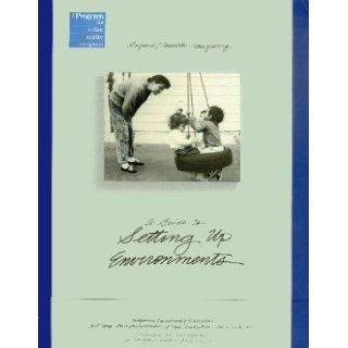 Infant Toddler Caregiving: A Guide to Setting Up Environments: J. Ronald Lally: 9780801108792: Books