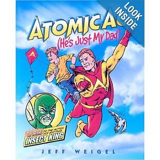 Atomic Ace: He's Just My Dad: Jeff Weigel, Kathy Tucker: 9780807532164: Books